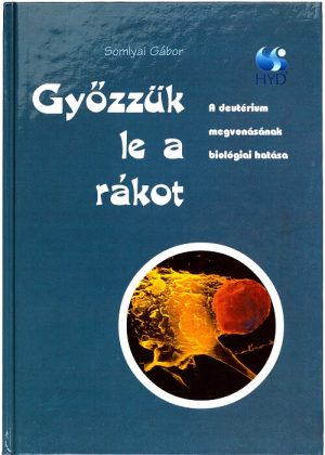 Somlyai Gábor: Győzzük le a rákot